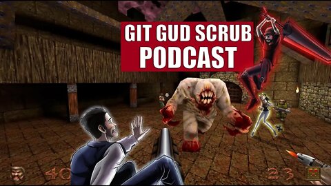 QuakeCon and Gamescom and Realms Deep Oh My! - Git Gud Scrub Podcast ep 7