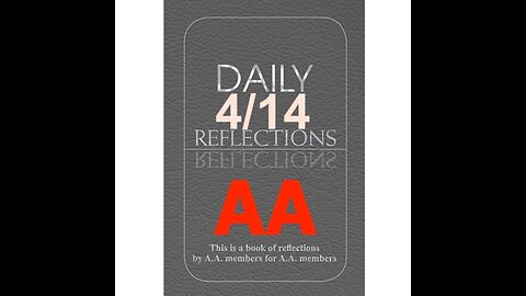 Daily Reflections – April 14 – A.A. Meeting - - Alcoholics Anonymous - Read Along