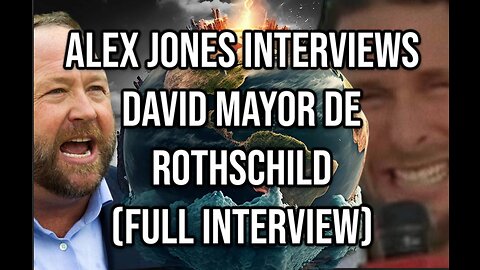 ALEX JONES Interviews David Mayor de Rothschild