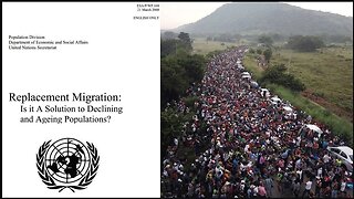 Disturbing UN Document on Replacement Migration Reveals EVERYTHING | End Times Productions