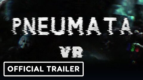 Pneumata VR - Announcement Trailer | Upload VR Showcase 2023