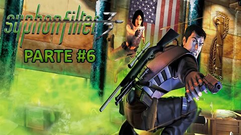 [PS1] - Syphon Filter 3 - [Parte 6] - [HD]