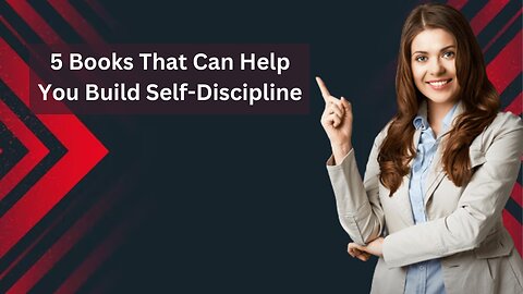 5 Books That Can Help You Build Self-Discipline