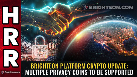 Brighteon platform CRYPTO update: Multiple privacy coins to be supported