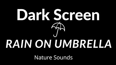 Dark Screen Rain On Umbrella Relaxing Study Sleep Soothing Sounds Fights Insomnia 3 Hours