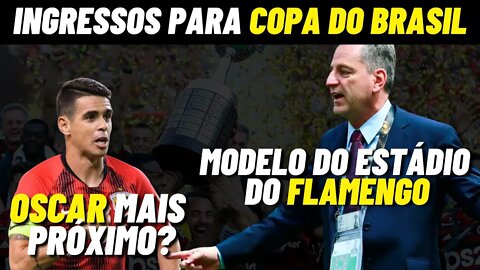 NOVIDADES SOBRE O ESTÁDIO DO FLAMENGO | OSCAR NO FLAMENGO | MERCADO DA BOLA