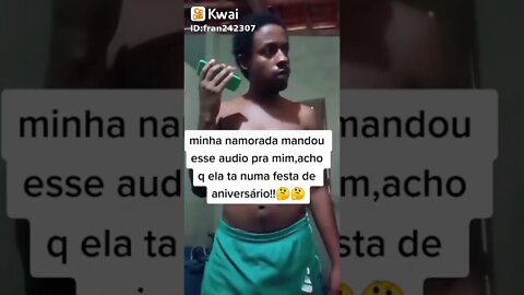 Minha namorada me mandou esse audio !!!! ( MEME ) ( O QUE SIGNIFICA ? )