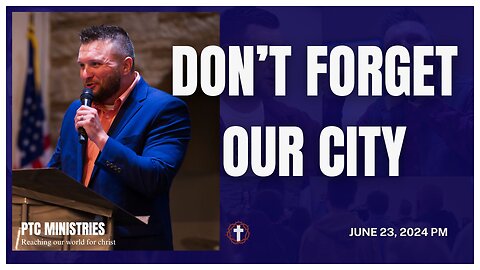 "Don't Forget Our City" | Pastor Austin New