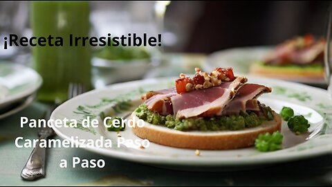 ¡Receta Irresistible! Panceta de Cerdo Caramelizada Paso a Paso