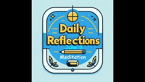 Daily Reflections Meditation Book – June 5 – Alcoholics Anonymous - Read Along – Sober Recovery