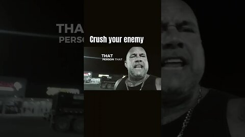 Crush your enemy