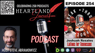 Heartland Journal Podcast EP254 Break Thru Tennessee Joshua Rosales & More 9 18 24