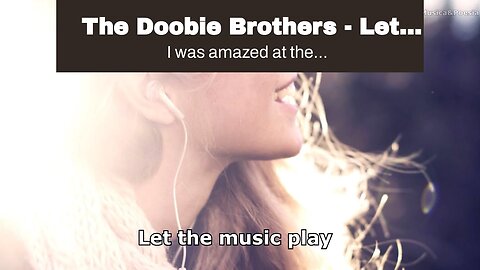 The Doobie Brothers - Let The Music Play