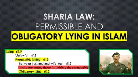 Sharia law: Permitted and Obligatory Lying in Islam