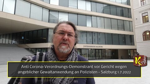 Anti Corona-Verordnungs-Demonstrant vor Gericht wegen angeblicher Gewaltanwendung an Polizisten