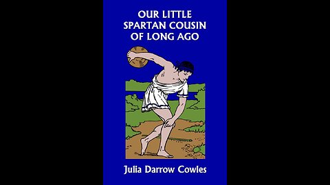 Audiobook | Our Little Spartan Cousin of Long Ago | Chapter 6: Sparta's Laws | ToG | Y1 U2