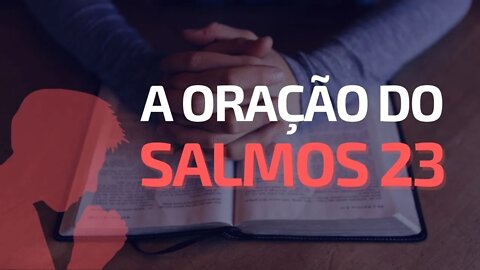 A Oração do Salmo 23 para Prosperidade - A Provisão Divina na minha Vida