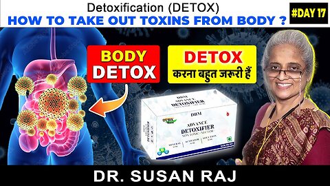 DETOX How to REMOVE HARMFUL or TOXIC Substance from BODY || PART - 17 in Hindi 2024 ||