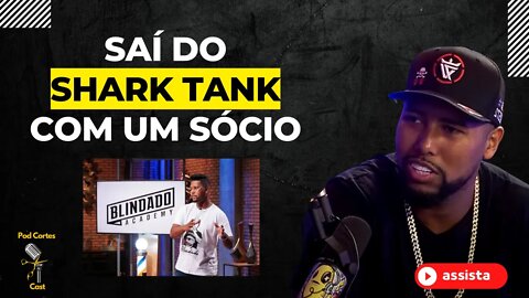 PARTICIPAÇÃO DO ARIEL DO BLINDADO NO SHARK TANK BRASIL - Inteligência Ltda. Podcast