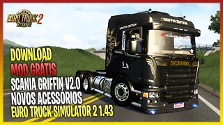 ▶️ETS2 1.43 LANÇAMENTO SCANIA R 420 GRIFFIN VERSÃO 2.0 COM NOVOS ACESSÓRIOS