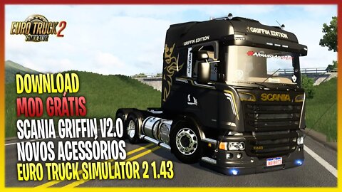 ▶️ETS2 1.43 LANÇAMENTO SCANIA R 420 GRIFFIN VERSÃO 2.0 COM NOVOS ACESSÓRIOS