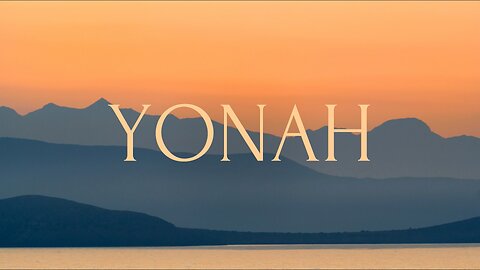 Yonah (Jonah) — Introduction