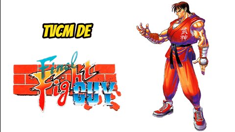 Final Fight Guy * TVCM / Comercial da TV Japonesa