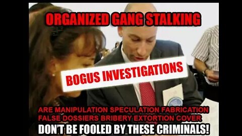 ORGANIZED STALKING AND HARASSMENT