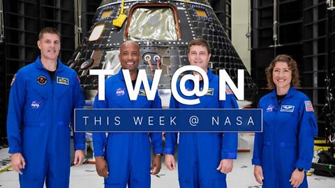 The Artemis I| Astronauts Check Out Their Ride to the Moon on This Week @NASA -