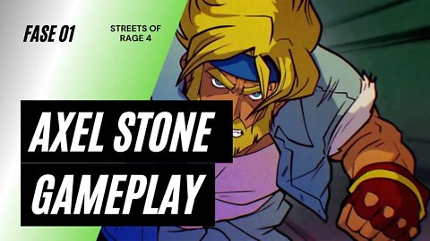 Gameplay Streets of Rage 4 #01 (AXEL) - Xbox one S - As Ruas - Sem comentários