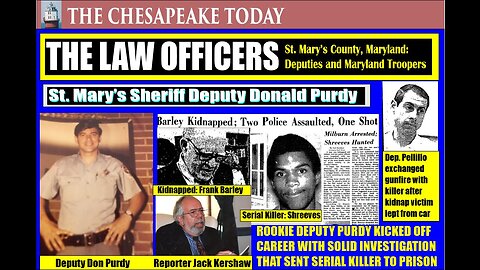 THE LAW OFFICERS ST. MARY'S SHERIFF DEPUTY DONALD PURDY