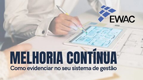 Melhoria Contínua - Como evidenciar?