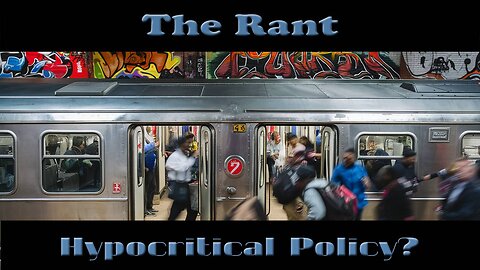 The Rant-Hypocritical Policy?