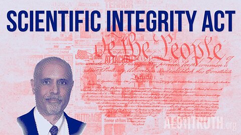 Scientific Integrity Act would make government accountability part of U.S. law