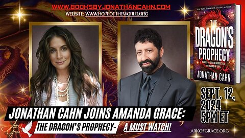 Jonathan Cahn joins Amanda Grace: The Dragon’s Prophecy- A Must Watch!