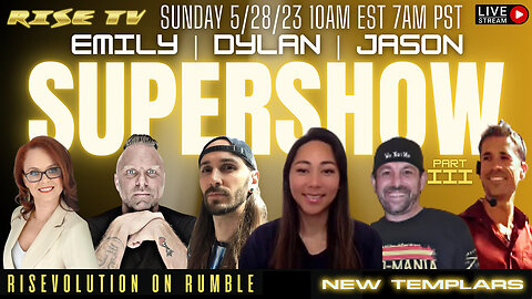 RISE TV : SuperShow 3! ft. Quantum Emily / Dylan Monroe / Jason Q