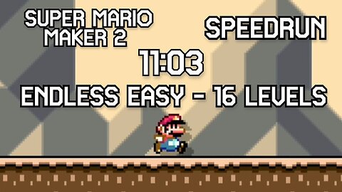 Super Mario Maker 2 - Endless Easy Speedrun - 11:03