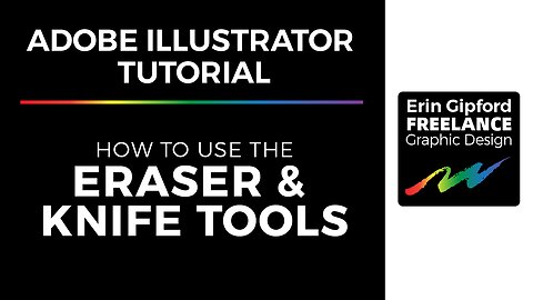 Adobe Illustrator Tutorial | Eraser and Knife Tools