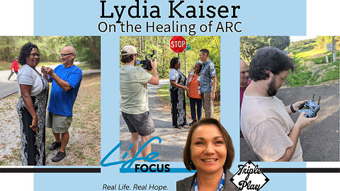 Lydia Kaiser Life Focus On The Healing ARC