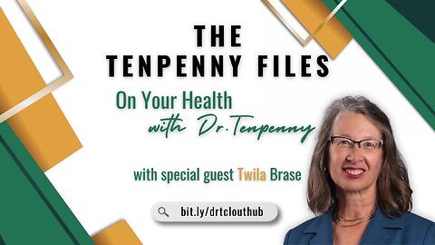 On Your Health with Dr.Tenpenny, with special guest, Twila Brase