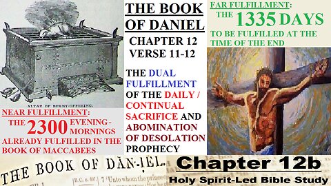 The Book of Daniel - Chapter 12b