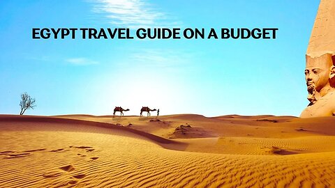 How to Travel to Egypt on a Budget