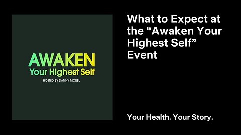 What to Expect at the “Awaken Your Highest Self” Event