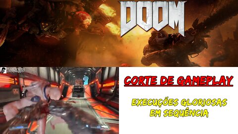 [CORTE] DOOM (2016) - Execuções gloriosas em sequência