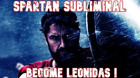 SPARTAN GLORY AT 300 SUBS: Embrace the Spirit of King Leonidas | Subliminal