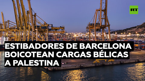 Estibadores de Barcelona boicotean las cargas bélicas con rumbo a Palestina