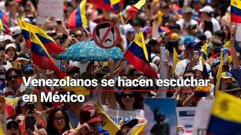 PIDEN JUSTICIA | En México, protestan por la dictadura en Venezuela; quieren fuera a Maduro