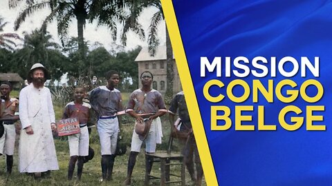 La Position des Missionnaires - Un film sur les Missionnaires au Congo Belge et au Ruanda-Urundi