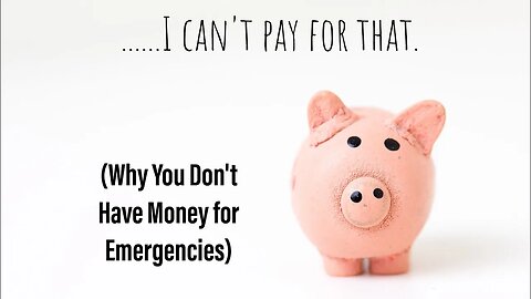 Here's Why You Don't Have Money for Emergencies