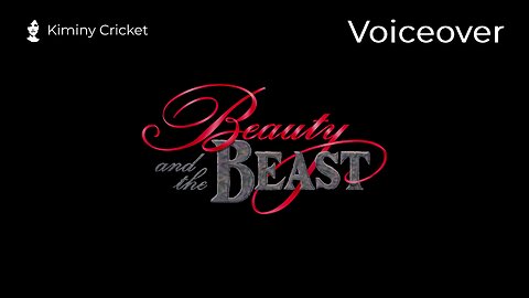 Opening Voiceover - Beauty and the Beast